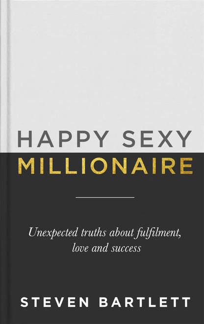 💡Happy Sexy Millionaire — Steven Bartlett